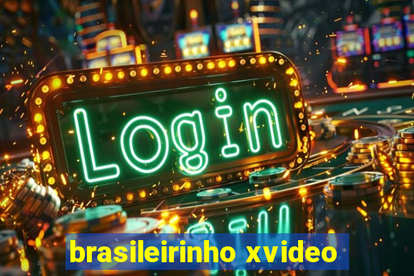 brasileirinho xvideo